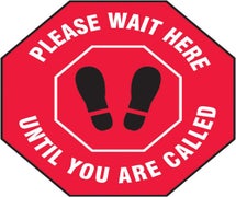 Accuform MFS334 - Slip-Gard&trade; Floor Sign: Please Wait Here Until You Are Called (OCTAGON)