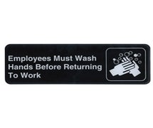 Winco SGN-322 Information Sign, "Employee Must Wash Hands...", 3" x 9", Black