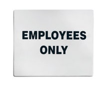 Tablecraft B13 5"X5" Sign, "Employees Only", 100/CS