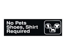 Winco SGN-332 Information Sign, "No Pets, Shoes, Shirt Required", 3" x 9", Black